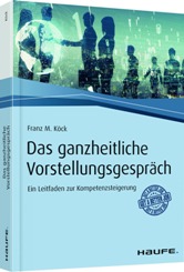 Das ganzheitliche Vorstellungsgesprch